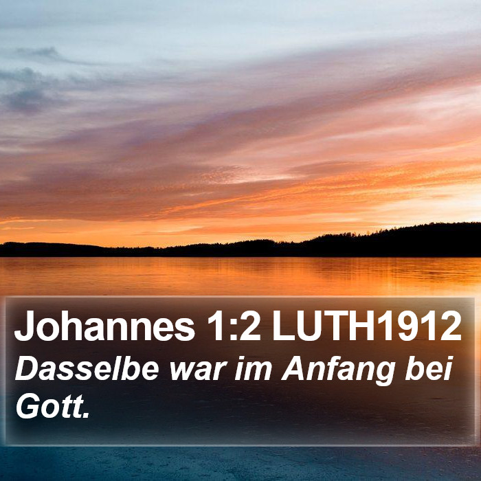 Johannes 1:2 LUTH1912 Bible Study