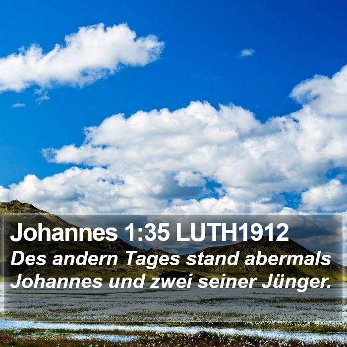 Johannes 1:35 LUTH1912 Bible Study