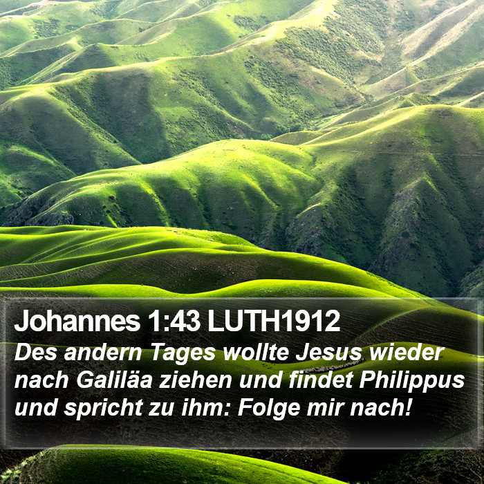 Johannes 1:43 LUTH1912 Bible Study