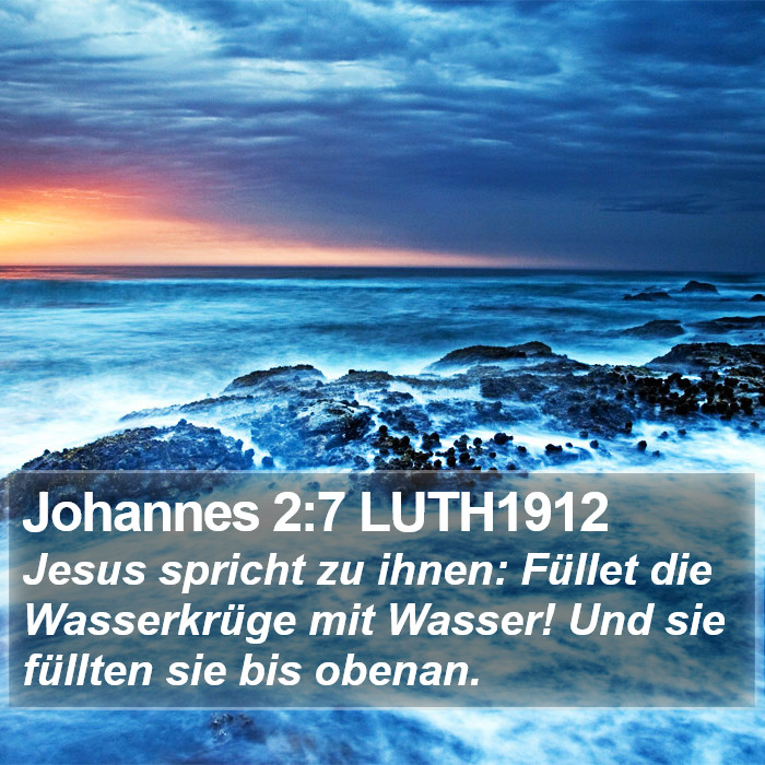 Johannes 2:7 LUTH1912 Bible Study