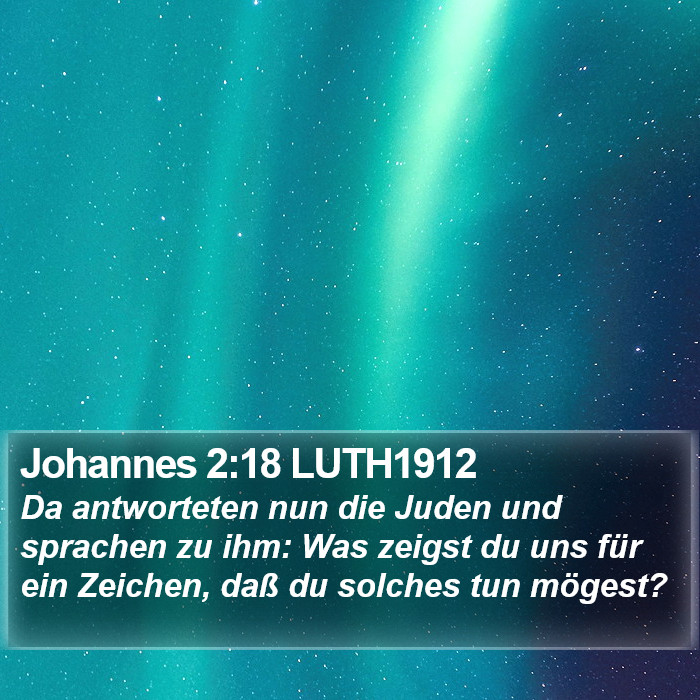 Johannes 2:18 LUTH1912 Bible Study