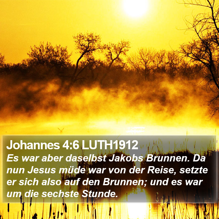 Johannes 4:6 LUTH1912 Bible Study