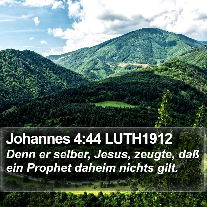 Johannes 4:44 LUTH1912 Bible Study