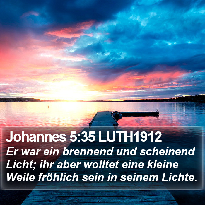 Johannes 5:35 LUTH1912 Bible Study