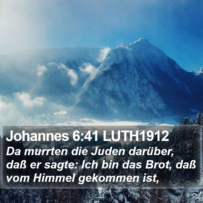 Johannes 6:41 LUTH1912 Bible Study