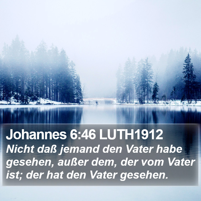 Johannes 6:46 LUTH1912 Bible Study