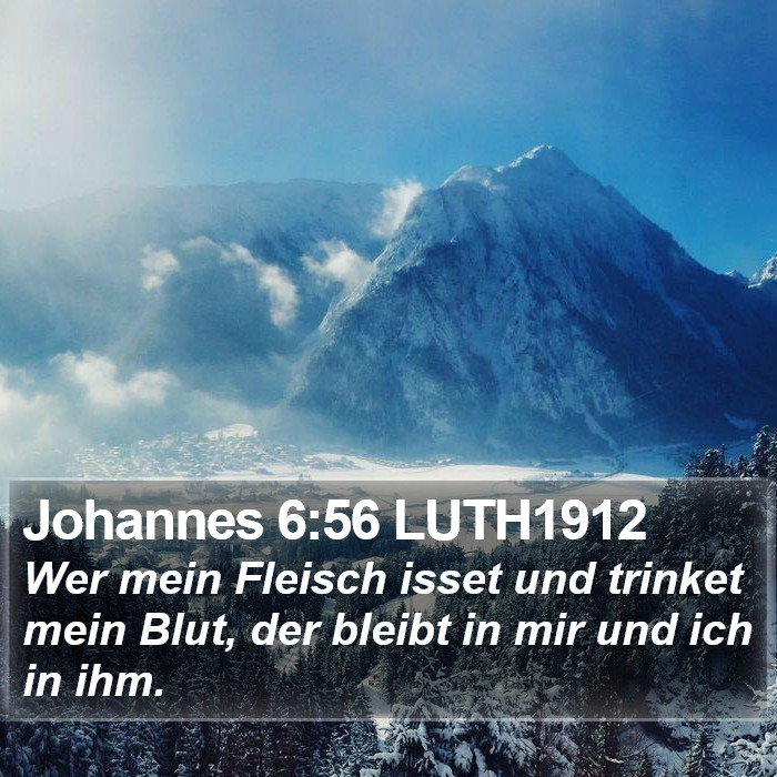 Johannes 6:56 LUTH1912 Bible Study
