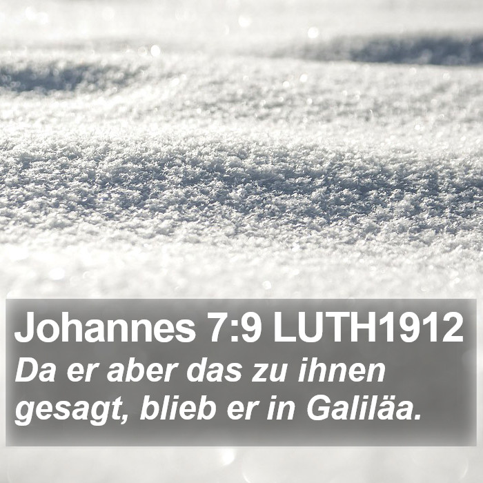 Johannes 7:9 LUTH1912 Bible Study