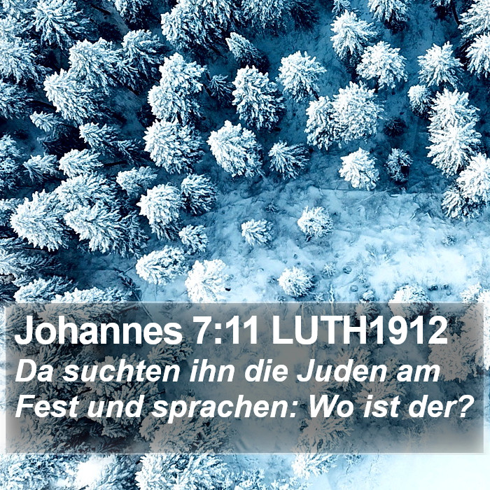 Johannes 7:11 LUTH1912 Bible Study