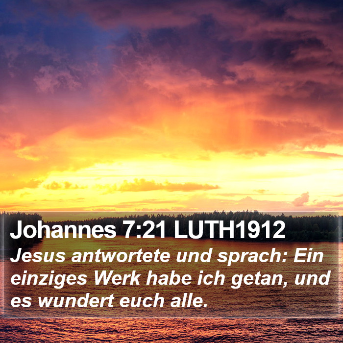 Johannes 7:21 LUTH1912 Bible Study