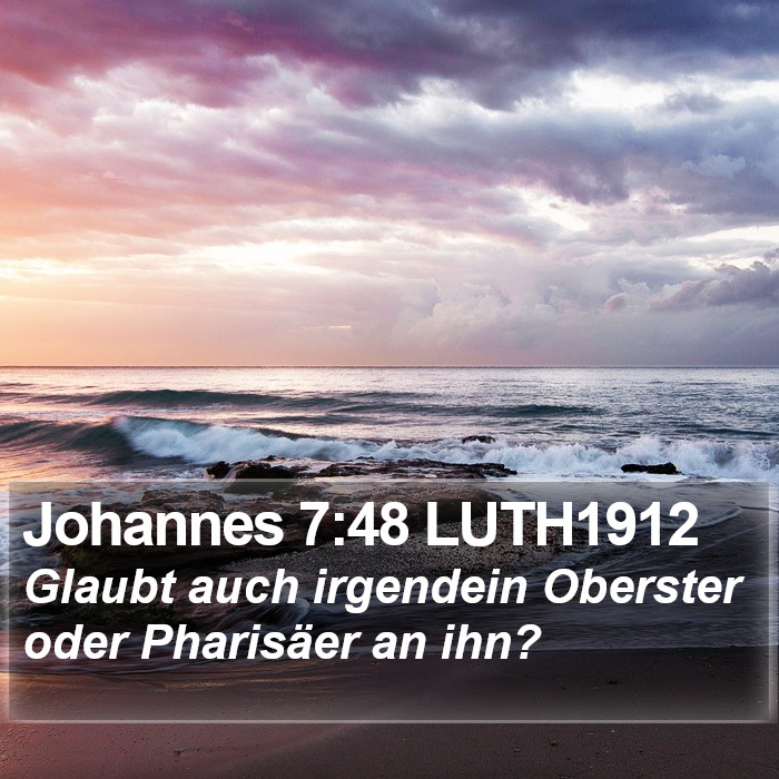 Johannes 7:48 LUTH1912 Bible Study