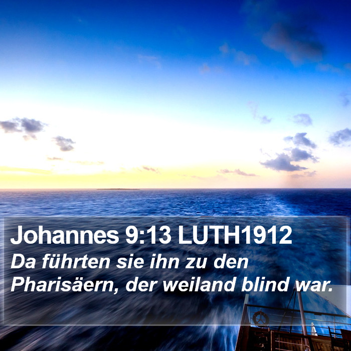 Johannes 9:13 LUTH1912 Bible Study