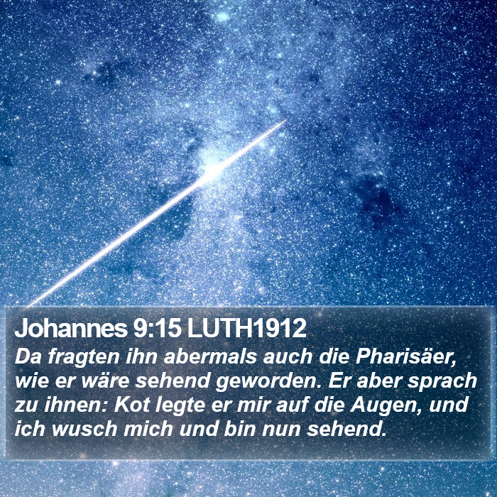 Johannes 9:15 LUTH1912 Bible Study