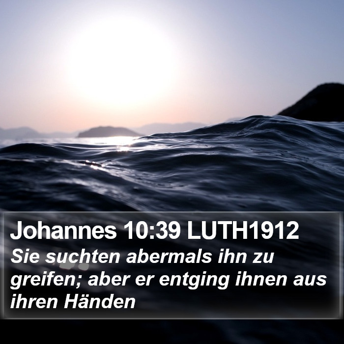 Johannes 10:39 LUTH1912 Bible Study