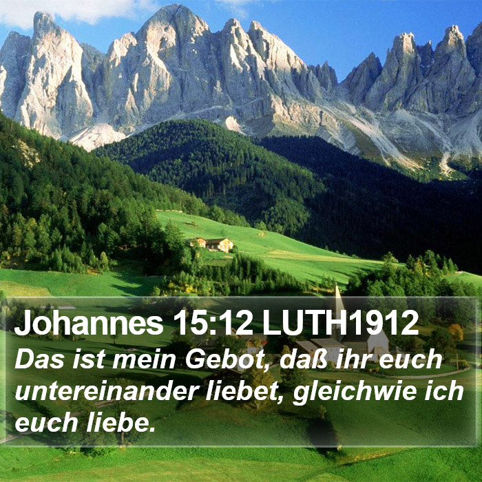 Johannes 15:12 LUTH1912 Bible Study