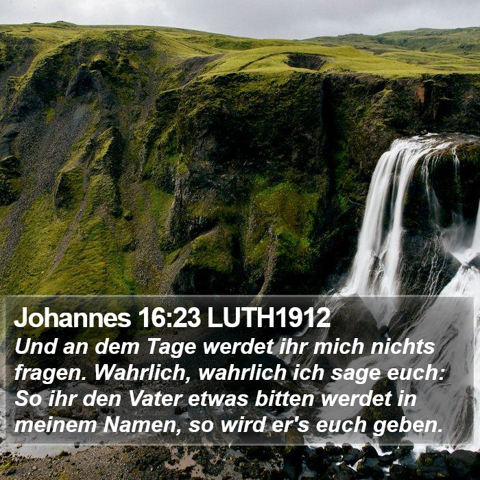 Johannes 16:23 LUTH1912 Bible Study