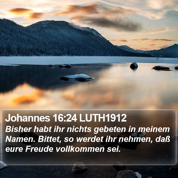 Johannes 16:24 LUTH1912 Bible Study