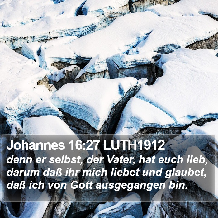 Johannes 16:27 LUTH1912 Bible Study