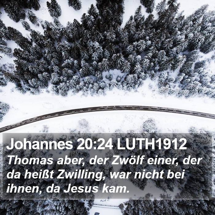 Johannes 20:24 LUTH1912 Bible Study