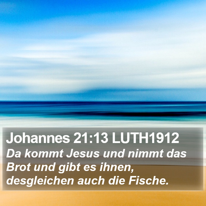 Johannes 21:13 LUTH1912 Bible Study