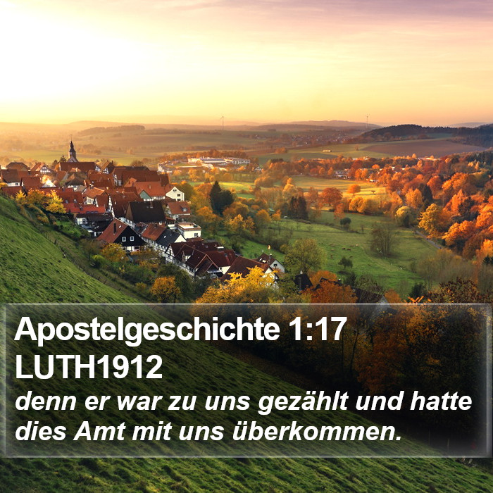 Apostelgeschichte 1:17 LUTH1912 Bible Study