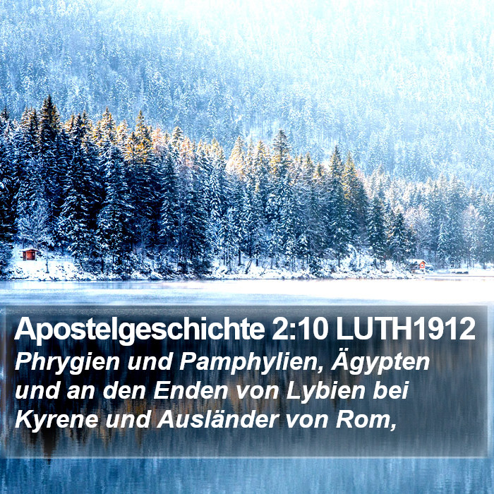 Apostelgeschichte 2:10 LUTH1912 Bible Study
