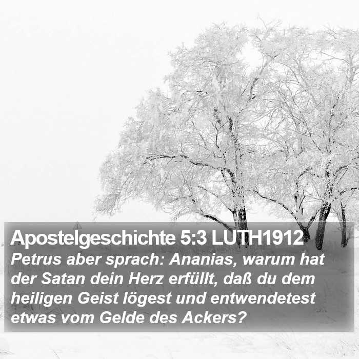 Apostelgeschichte 5:3 LUTH1912 Bible Study