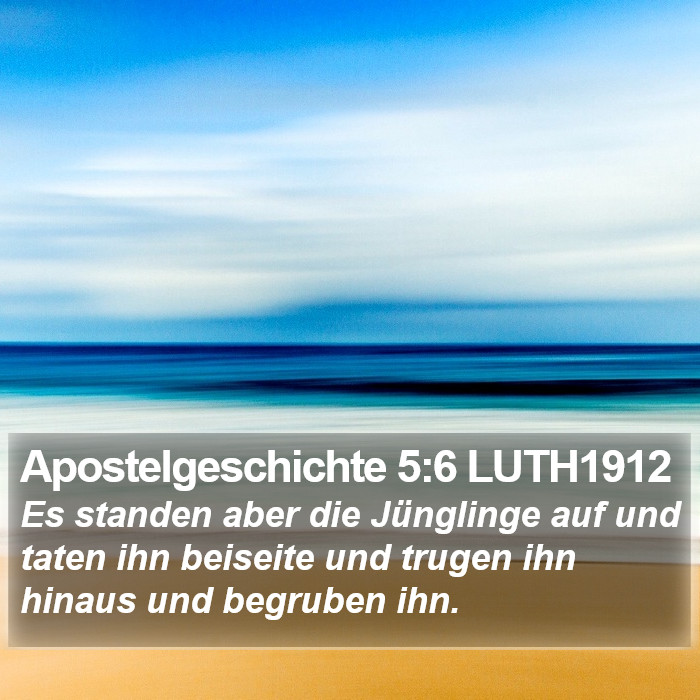 Apostelgeschichte 5:6 LUTH1912 Bible Study