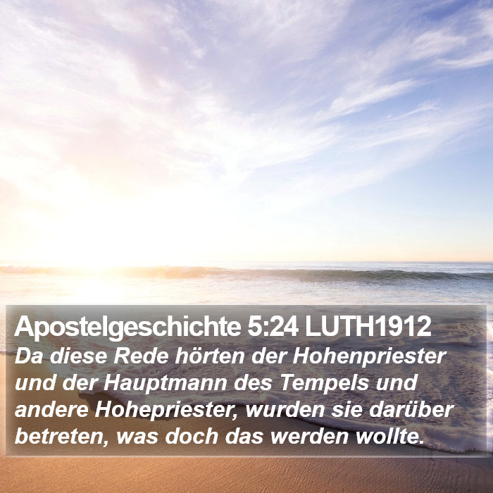 Apostelgeschichte 5:24 LUTH1912 Bible Study