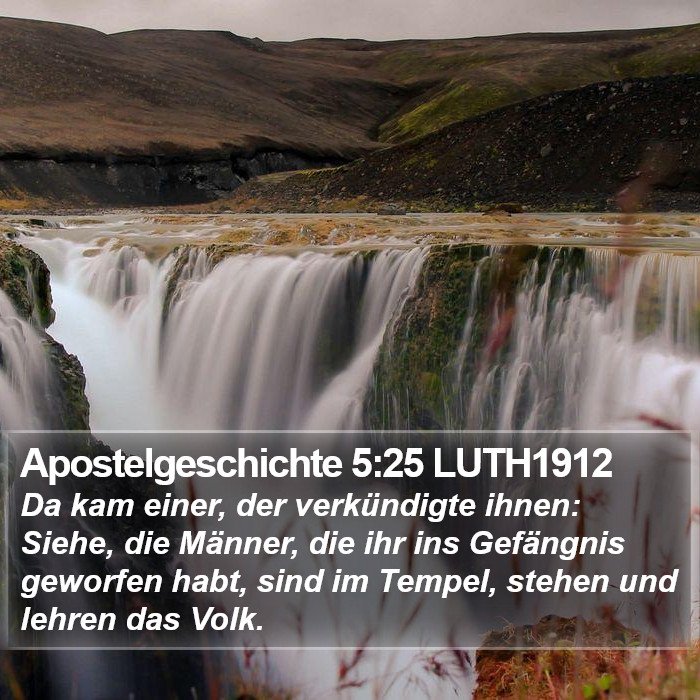 Apostelgeschichte 5:25 LUTH1912 Bible Study