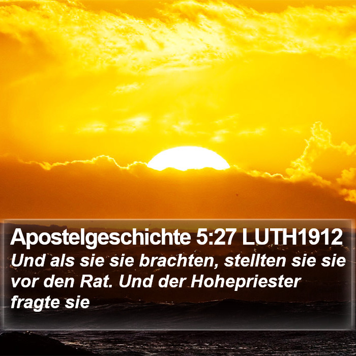 Apostelgeschichte 5:27 LUTH1912 Bible Study
