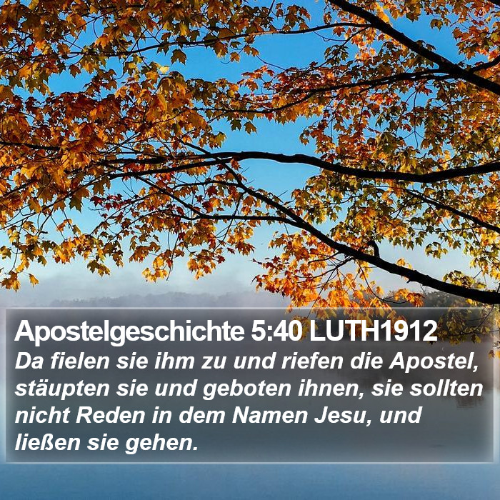 Apostelgeschichte 5:40 LUTH1912 Bible Study
