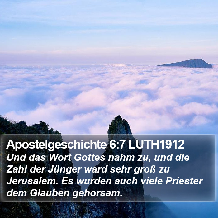 Apostelgeschichte 6:7 LUTH1912 Bible Study