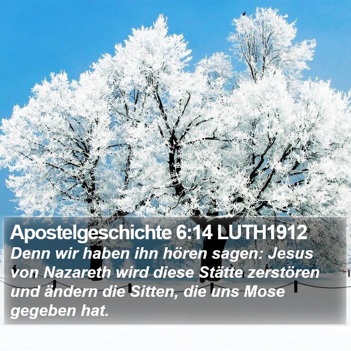 Apostelgeschichte 6:14 LUTH1912 Bible Study