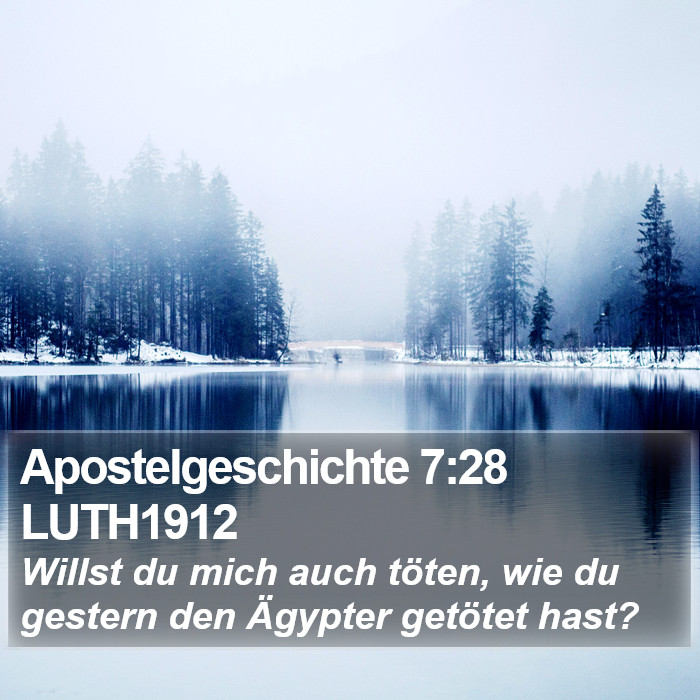 Apostelgeschichte 7:28 LUTH1912 Bible Study