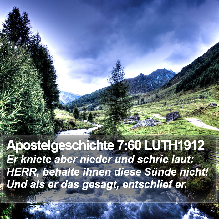 Apostelgeschichte 7:60 LUTH1912 Bible Study