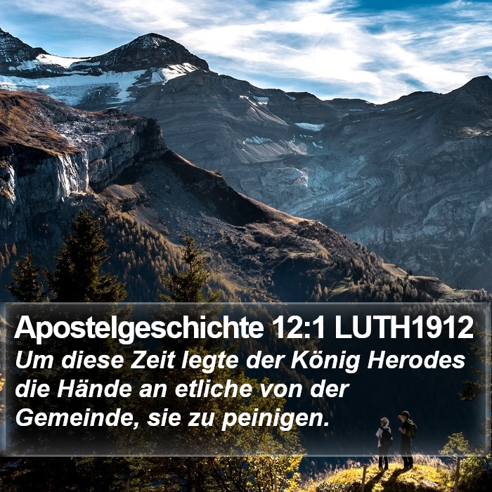 Apostelgeschichte 12:1 LUTH1912 Bible Study