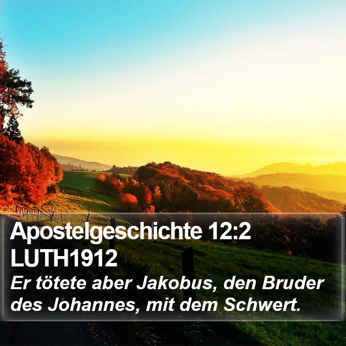 Apostelgeschichte 12:2 LUTH1912 Bible Study