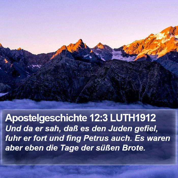 Apostelgeschichte 12:3 LUTH1912 Bible Study