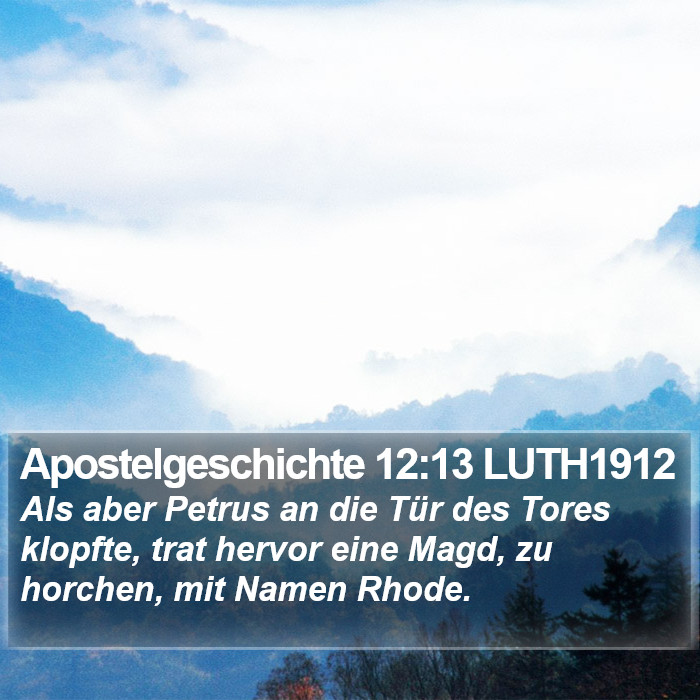 Apostelgeschichte 12:13 LUTH1912 Bible Study