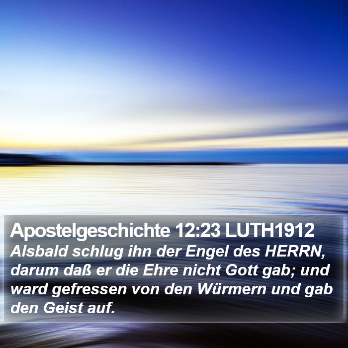 Apostelgeschichte 12:23 LUTH1912 Bible Study