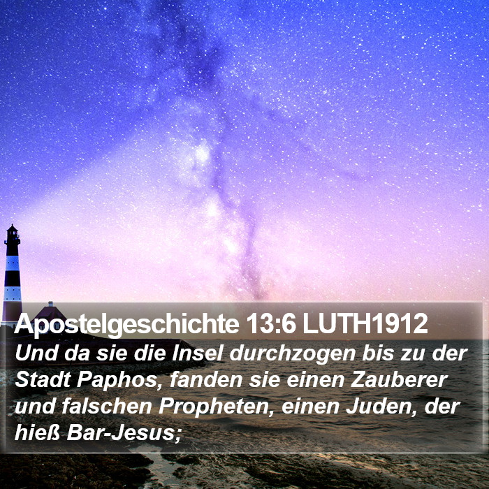 Apostelgeschichte 13:6 LUTH1912 Bible Study