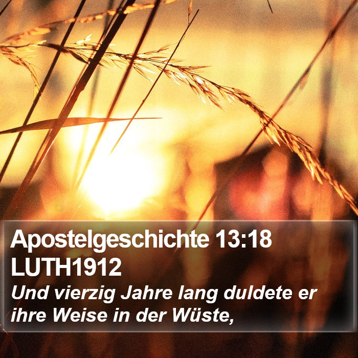 Apostelgeschichte 13:18 LUTH1912 Bible Study