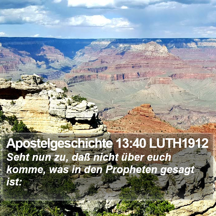 Apostelgeschichte 13:40 LUTH1912 Bible Study