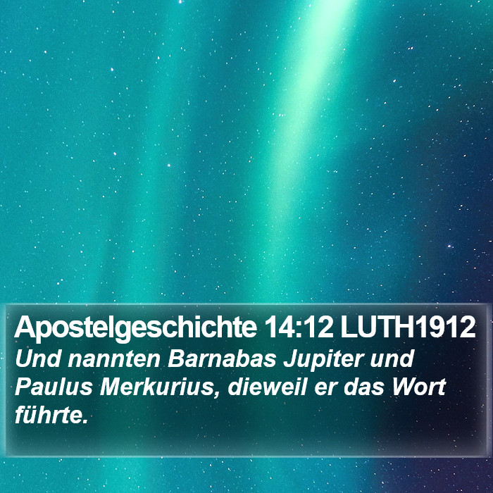Apostelgeschichte 14:12 LUTH1912 Bible Study