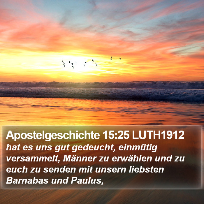 Apostelgeschichte 15:25 LUTH1912 Bible Study