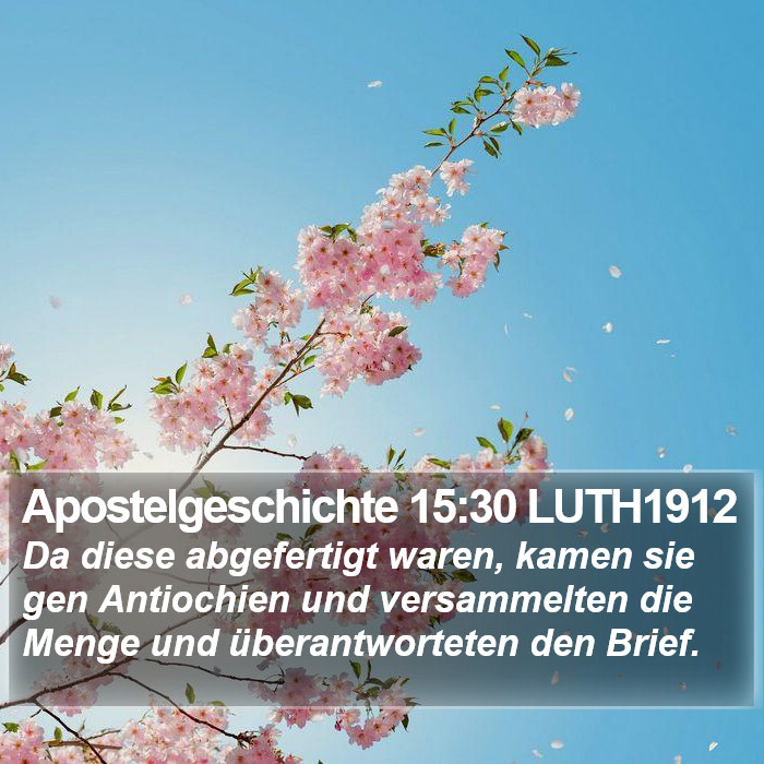 Apostelgeschichte 15:30 LUTH1912 Bible Study