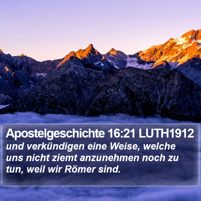 Apostelgeschichte 16:21 LUTH1912 Bible Study