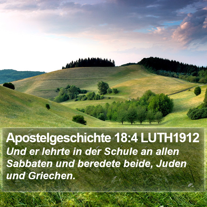 Apostelgeschichte 18:4 LUTH1912 Bible Study