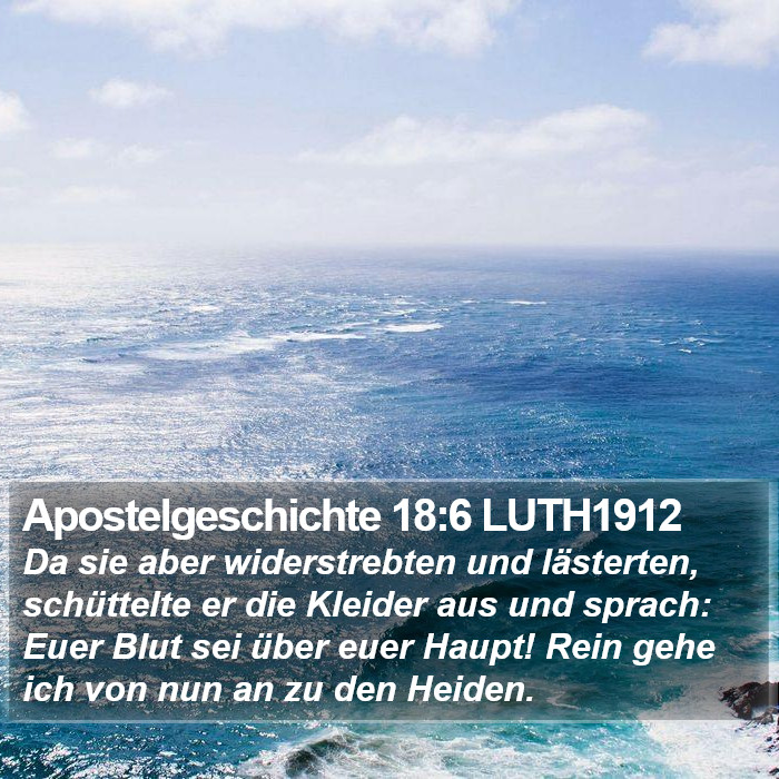 Apostelgeschichte 18:6 LUTH1912 Bible Study